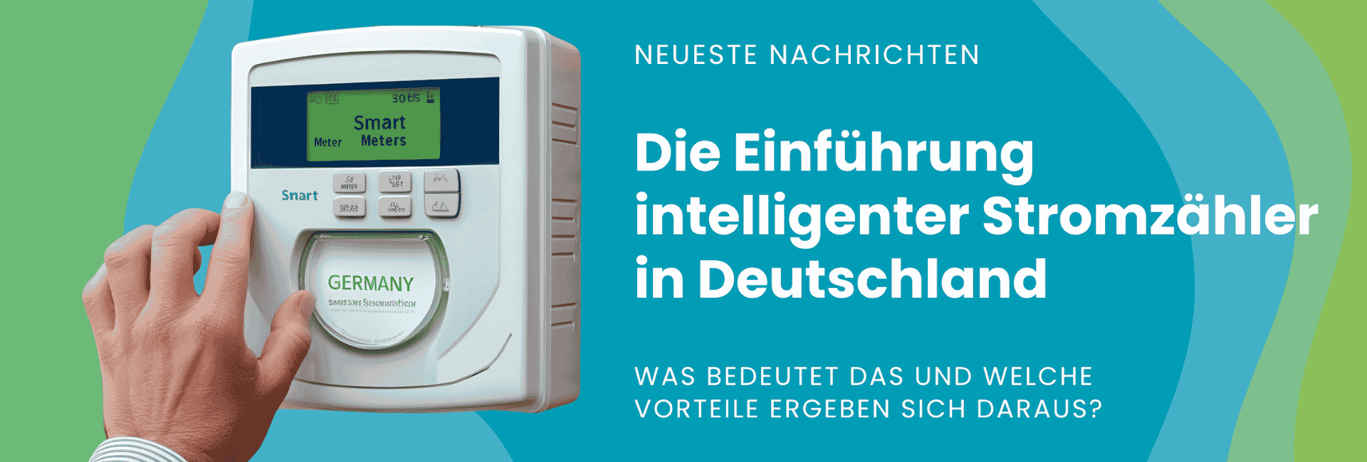 Deutschland installiert intelligente Stromzähler